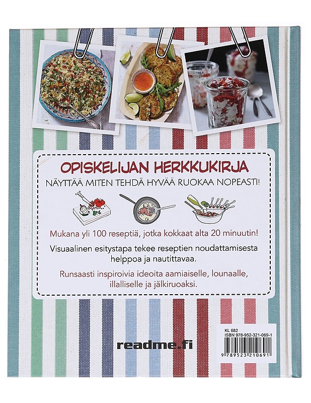 Opiskelijan herkkukirja : moderneja ja helppoja aterioita alta 20 minuutin! - Herring, Laura - Ruokakirjat - 10105612403 - 1
