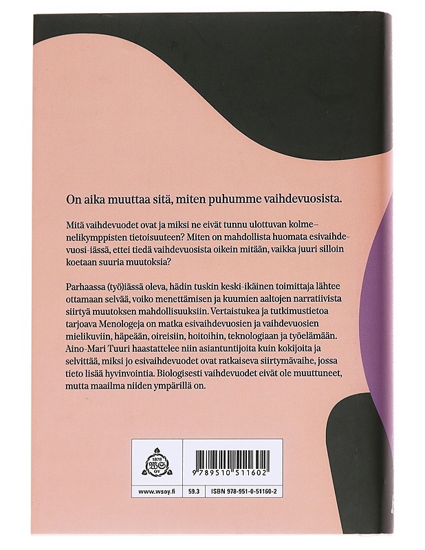 Menologeja : tutkimusmatka esivaihdevuosiin - Aino-Mari Tuuri - Tietokirjat ja oppaat - 10105612448 - 1