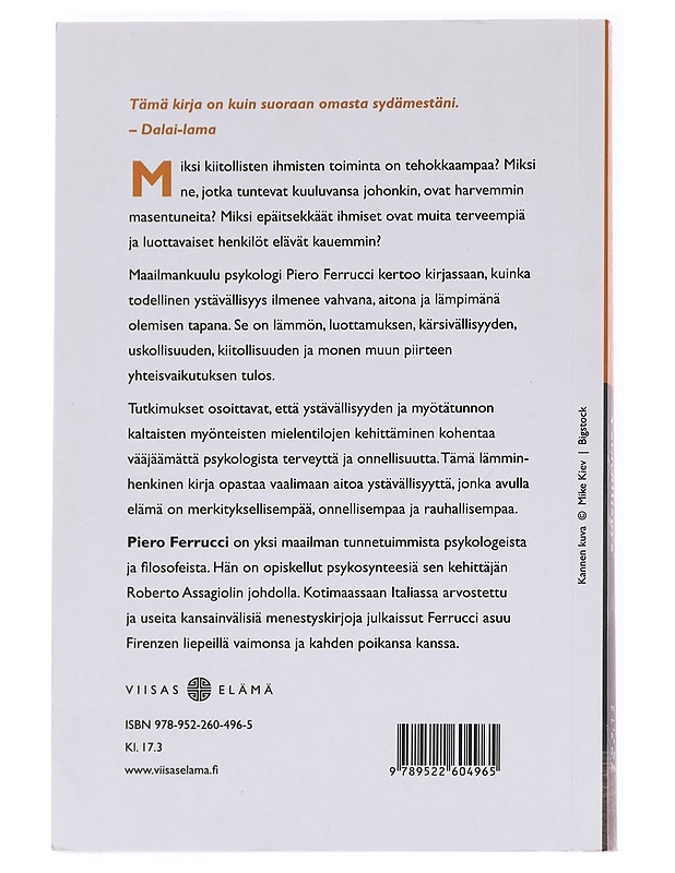 Ystävällisyys : hyväntahtoisuuden voima - Ferrucci, Piero - Tietokirjat ja oppaat - 10105612459 - 1