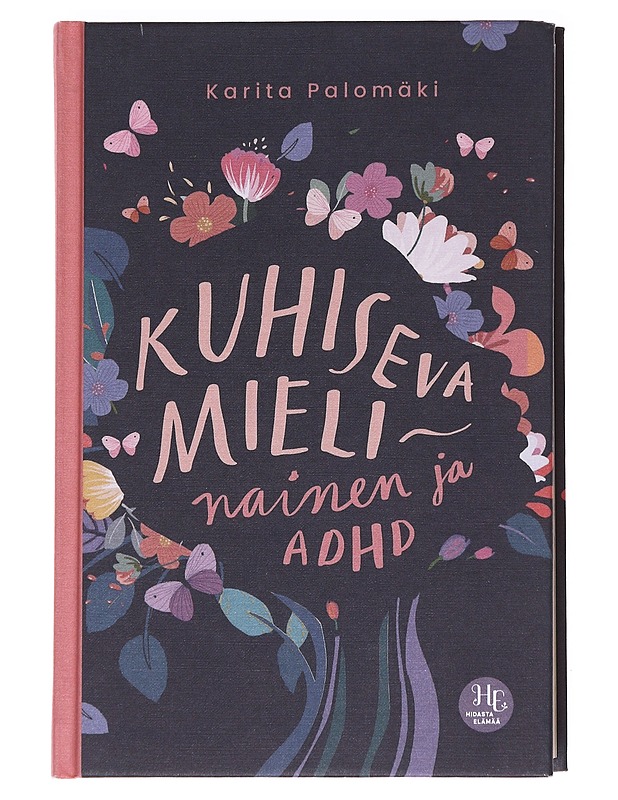 Kuhiseva mieli : nainen ja ADHD - Karita Palomäki - Tietokirjat ja oppaat - 10105612522 - 0