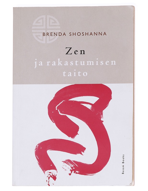 Zen ja rakastumisen taito - Shoshanna, Brenda - Tietokirjat ja oppaat - 10105612571 - 0