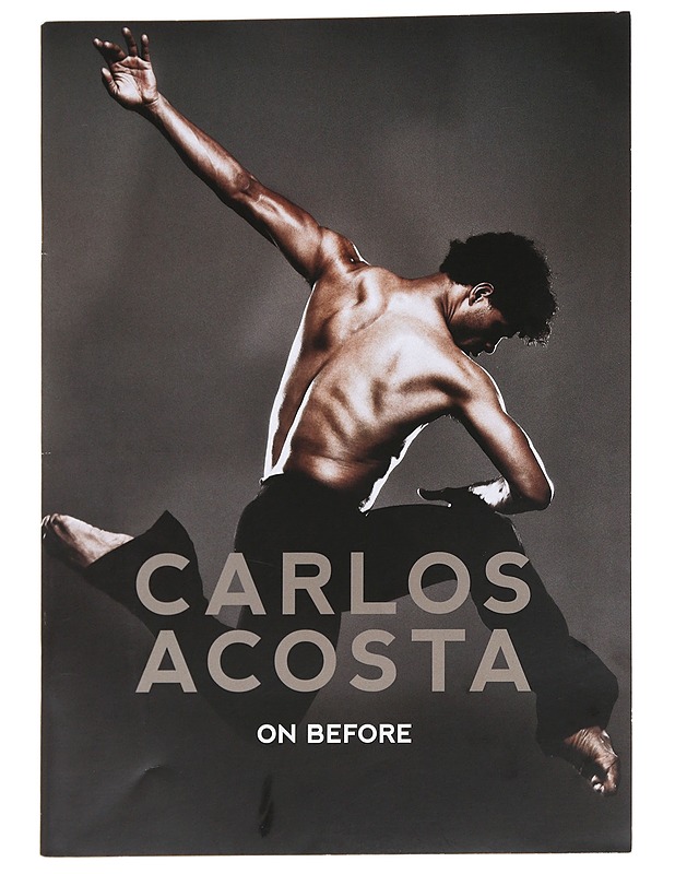 On before - Carlos acosta - Taide- ja kulttuurikirjat - 10105612681 - 0