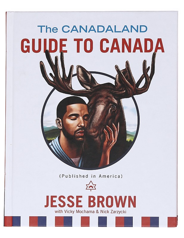 The Canadaland Guide to Canada - Brown, Jesse; Mochama, Vicky; Zarzycki, Nick - Tietokirjat ja oppaat - 10105612720 - 0