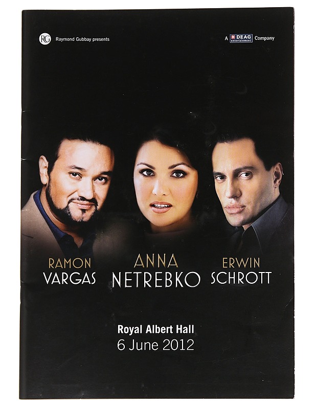 Raymond Gubbay presents: Ramon Vargas/Anna Netrebko/Erwin Schrott Royal Albert Hall 6 June 2012 - Taide- ja kulttuurikirjat - 10105612737 - 0