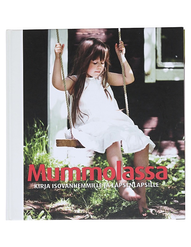 Mummolassa : kirja isovanhemmille ja lapsenlapsille - Erho, Nina - Ruokakirjat - 10105612781 - 0