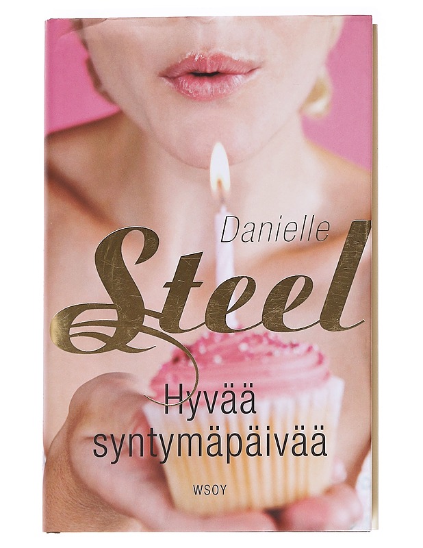 Hyvää syntymäpäivää - Danielle Steel - Kaunokirjallisuus - 10105612812 - 0