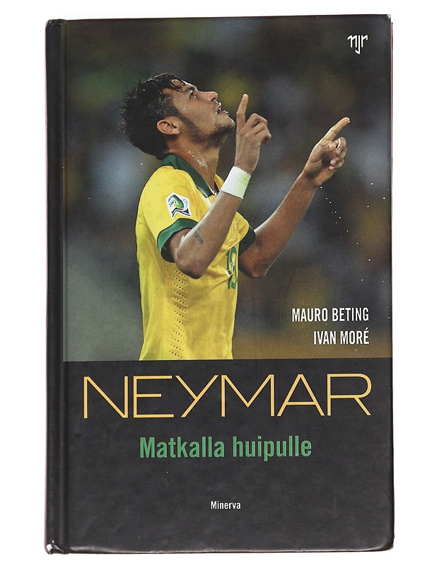 Neymar / matkalla huipulle - Santos Júnior, Neymar da Silva - Elämäkerrat ja muistelmat - 10105612834 - 0