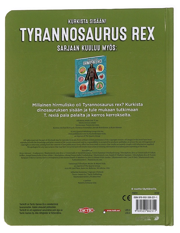 Tyrannosaurus Rex  : Kurkista sisään! - Schatz, Dennis - Lastenkirjat - 10105612909 - 1