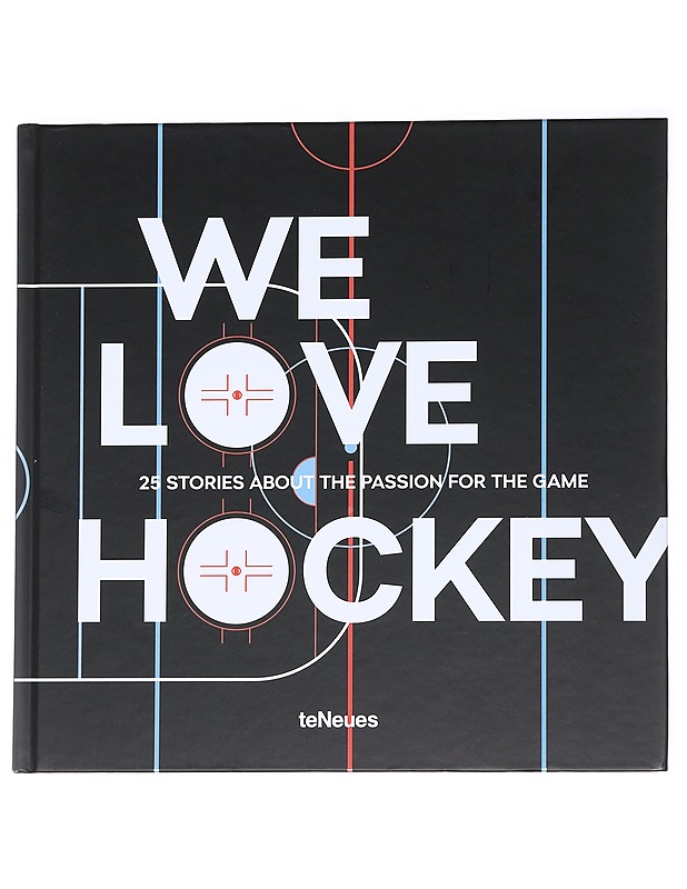We Love Hockey : 25 stories about the passion for the game - Michael Neudecker  - Tietokirjat ja oppaat - 10105612961 - 0