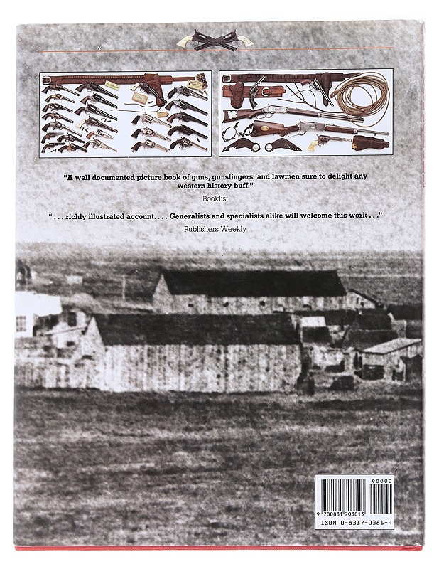  The Age of the Gunfighter: Men and Weapons on the Frontier, 1840-1900 - Joseph G. Rosa  - Tietokirjat - 10105612962 - 1