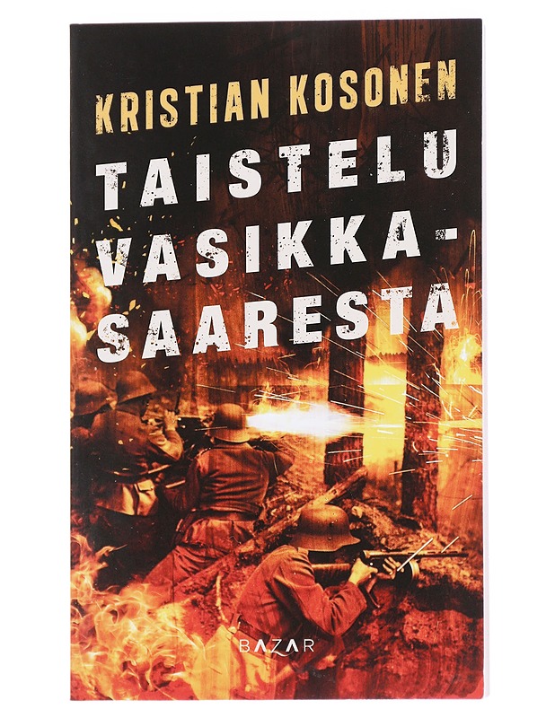 Taistelu Vasikkasaaresta - Kristian Kosonen - Romaanit ja novellit - 10105613001 - 0