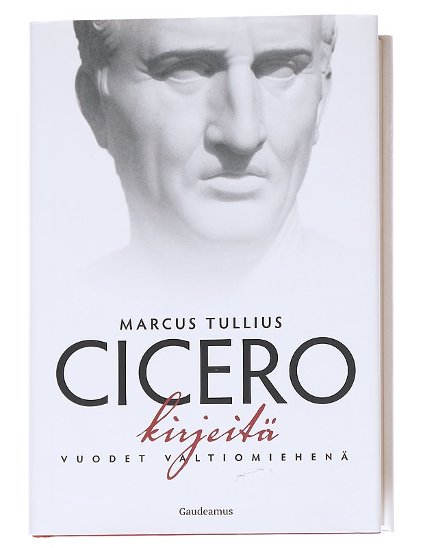 Kirjeitä / vuodet valtiomiehenä - Cicero, Marcus Tullius - Tietokirjat - 10105613074 - 0