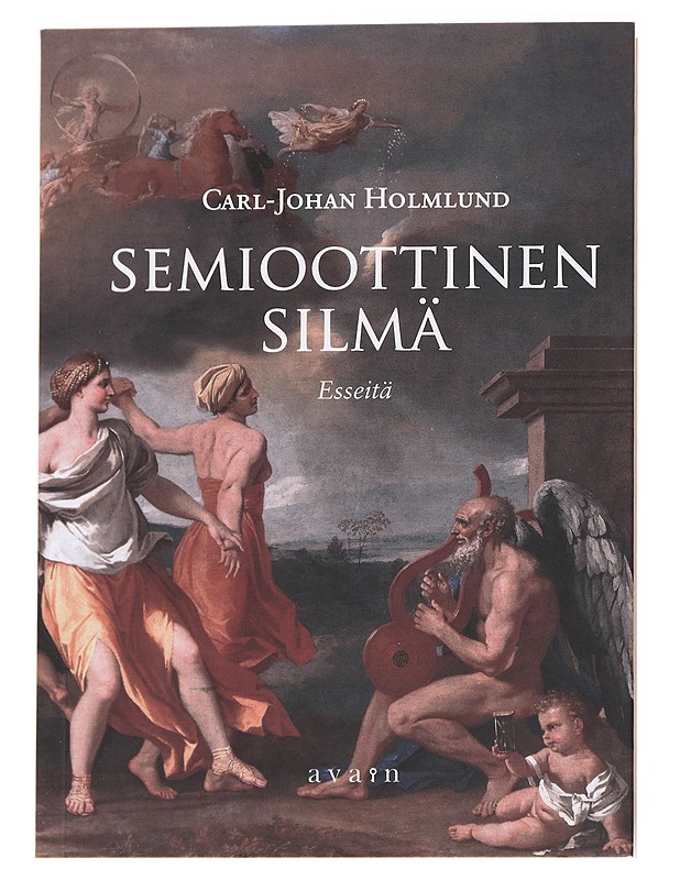Semioottinen silmä / esseitä - Carl-Johan Holmlund - Historiakirjat - 10105613091 - 0