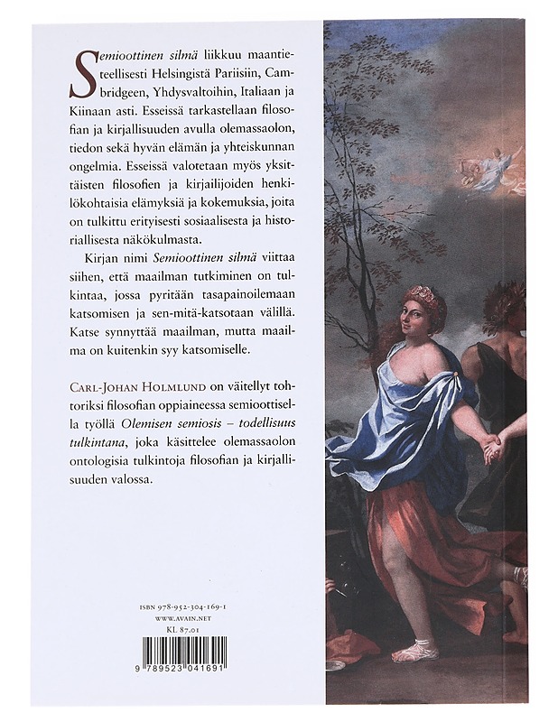 Semioottinen silmä / esseitä - Carl-Johan Holmlund - Historiakirjat - 10105613091 - 1