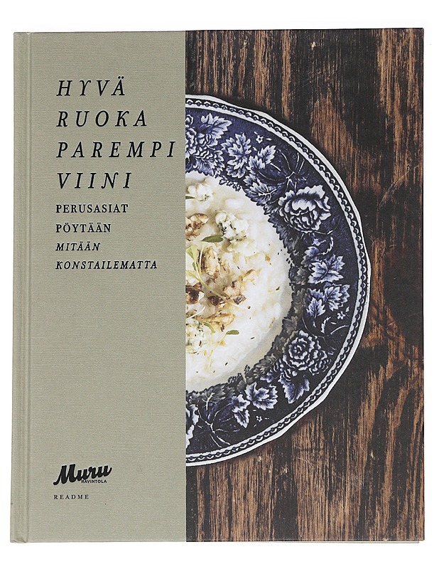 Hyvä ruoka, parempi viini - Yrjölä, Elina - Ruokakirjat - 10105613108 - 0