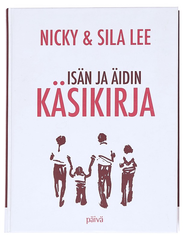 Isän ja äidin käsikirja - Lee, Nicky - Tietokirjat ja oppaat - 10105613226 - 0
