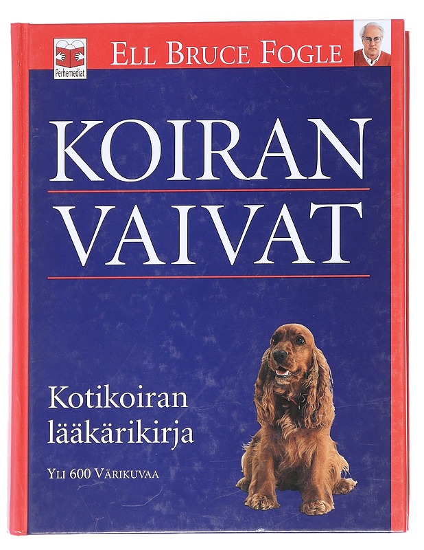 Koiran vaivat - Fogle, Bruce - Tietokirjat ja oppaat - 10105613258 - 0
