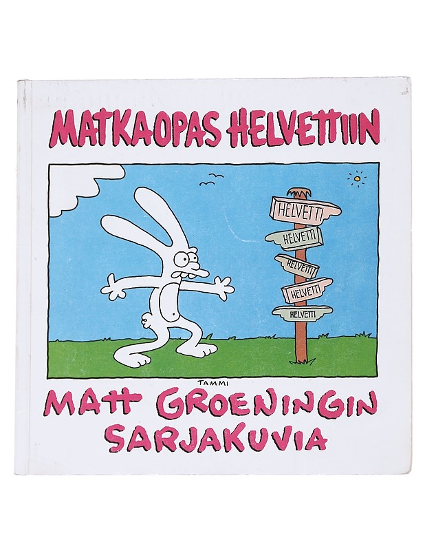 Matkaopas helvettiin - Matt Groening - Sarjakuvat - 10105613280 - 0