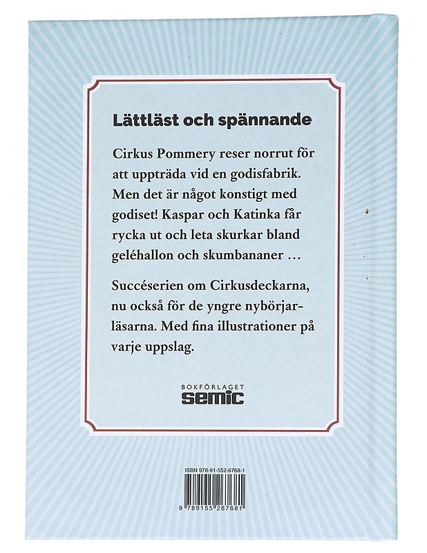 Cirkusdeckarna och godismysteriet - Höjer, Dan - Lastenkirjat - 10105613326 - 1