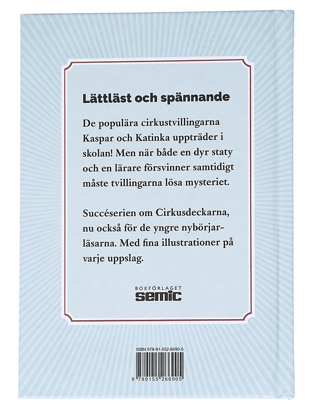 Cirkusdeckarna och skolmysteriet - Höjer, Dan - Lastenkirjat - 10105613356 - 1