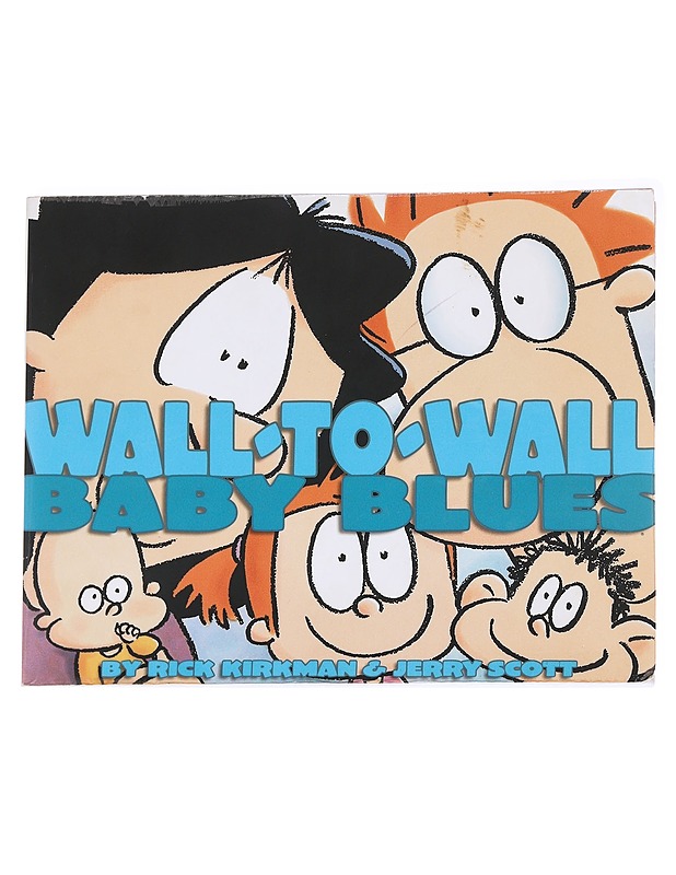 Wall-To-Wall Baby Blues - Rick Kirkman et Jerry Scott - Sarjakuvat - 10105613435 - 0