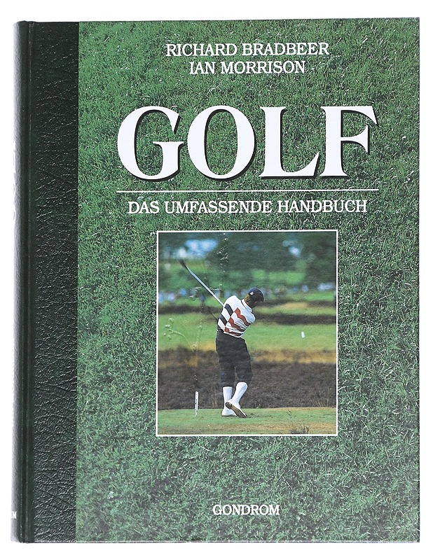 Golf. Das Umfassende Handbuch - Richard Bradbeer, Ian Morrison - Tietokirjat ja oppaat - 10105613636 - 0