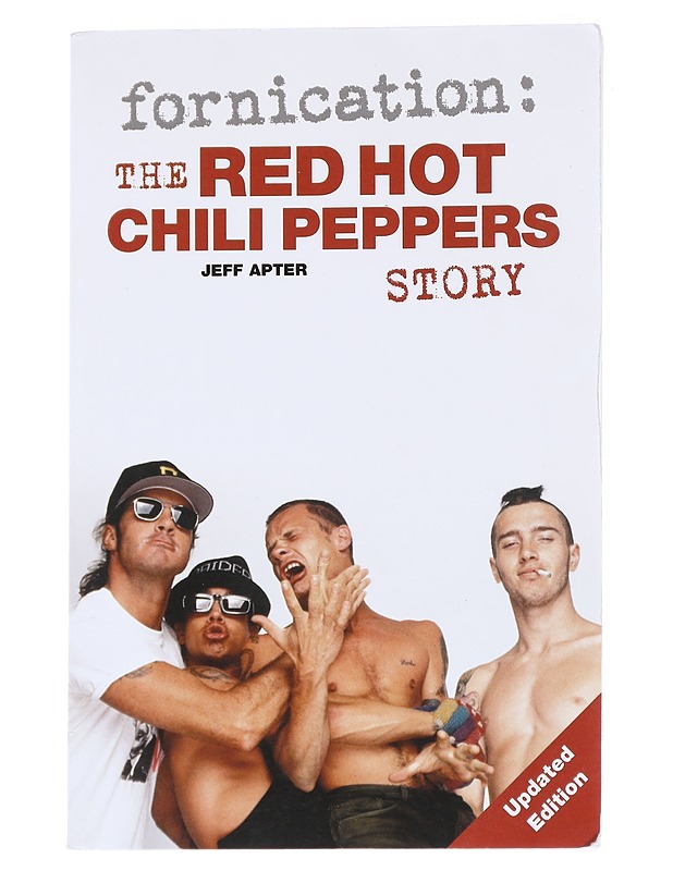 Fornication : the Red Hot Chili Peppers story - Jeff Apter - Tietokirjat - 10105613699 - 0