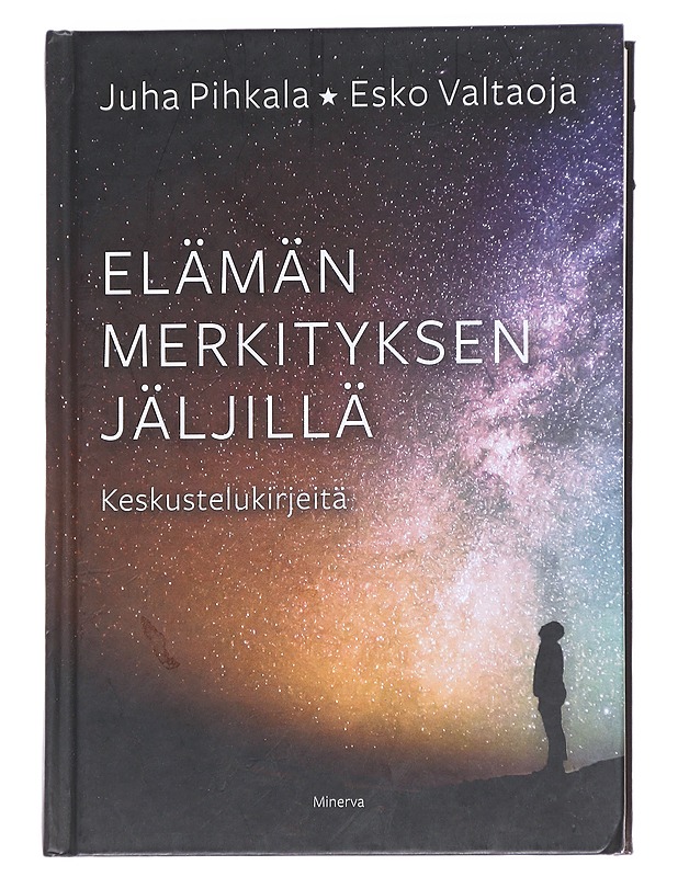 Elämän merkityksen jäljillä / keskustelukirjeitä - Pihkala, Juha - Tietokirjat - 10105613709 - 0