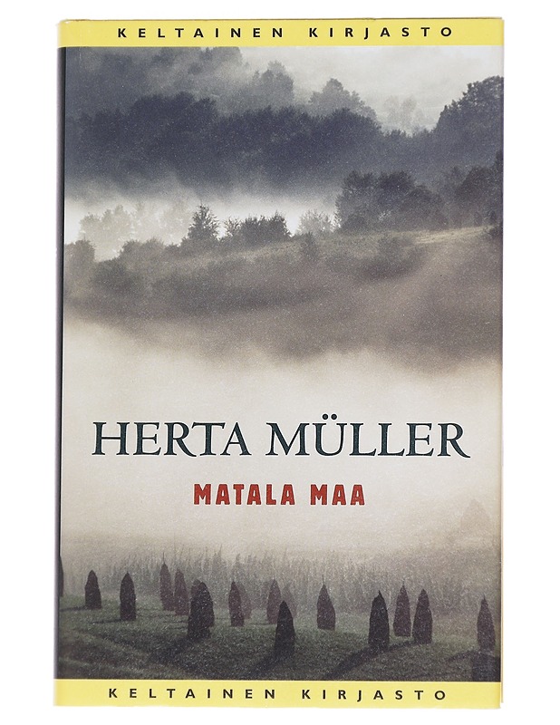 Matala maa - Müller, Herta - Romaanit ja novellit - 10105613712 - 0