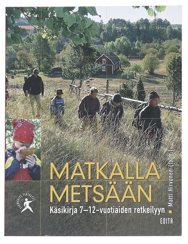 Matkalla metsään : käsikirja 7-12-vuotiaiden retkeilyyn - Salminen, Hanna - Tietokirjat ja oppaat - 10105613759 - 0