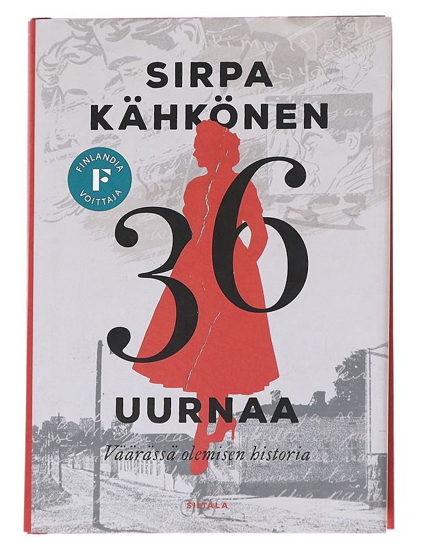 36 uurnaa : väärässä olemisen historia - Sirpa Kähkönen - Romaanit ja novellit - 10105613797 - 0