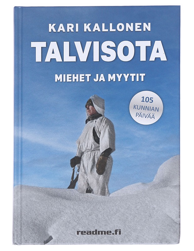 Talvisota, miehet ja myytit - Kari Kallonen - Elämäkerrat ja muistelmat - 10105613874 - 0