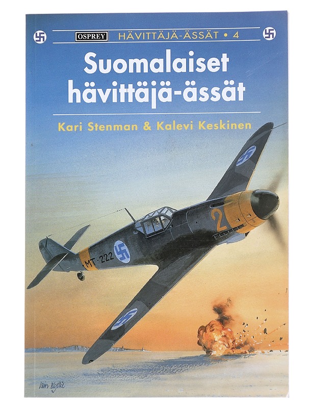 Suomalaiset hävittäjä-ässät - Keskinen, Kalevi - Historiakirjat - 10105613922 - 0
