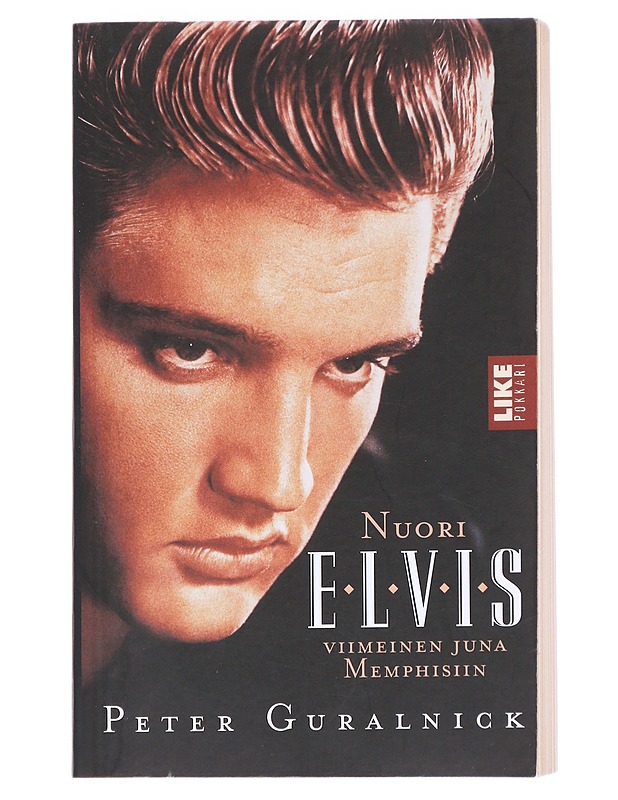 Nuori Elvis / Viimeinen juna Memphisiin - GURALNICK, PETER - Elämäkerrat ja muistelmat - 10105613930 - 0