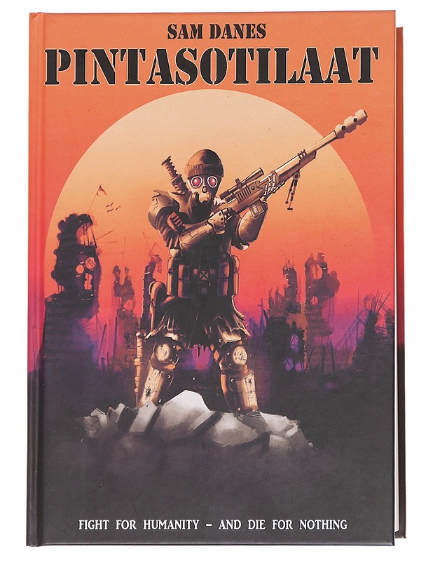 Pintasotilaat - Sam Danes - Kaunokirjallisuus - 10105613959 - 0