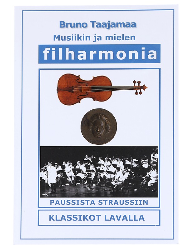Musiikin Ja Mielen Filharmonia - Bruno Taajamaa - Historiakirjat - 10105613969 - 0