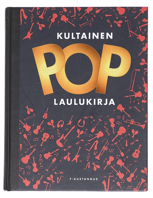 Kultainen pop-laulukirja - Leskelä, Ari - Tietokirjat ja oppaat - 10105613991 - 0