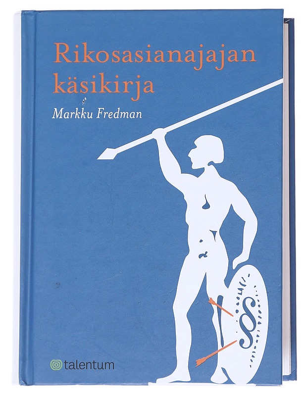 Rikosasianajajan käsikirja - Markku Fredman - Tietokirjat ja oppaat - 10105613999 - 0