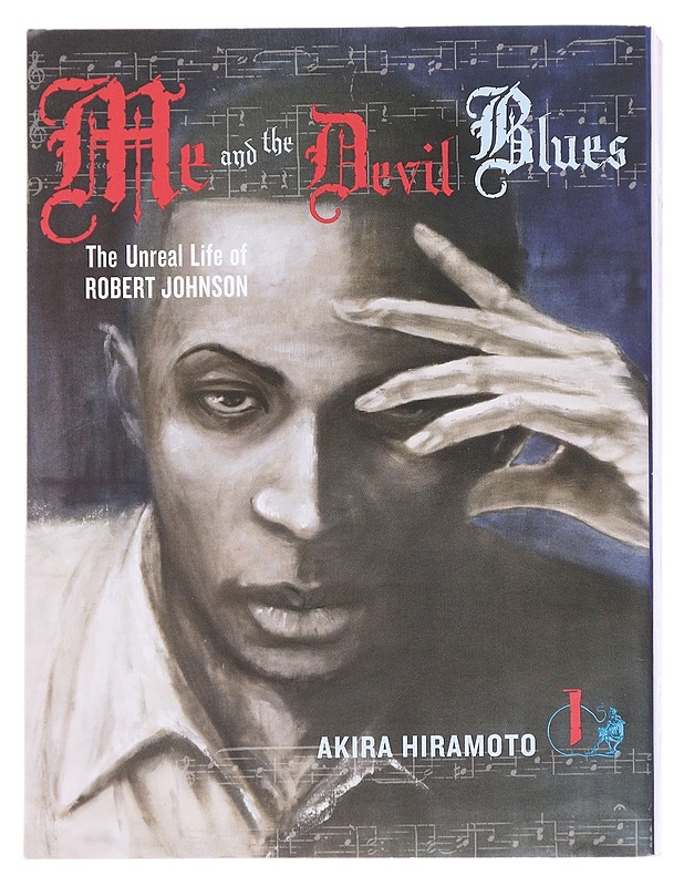 The unreal life of Robert Johnson: Me and the Devil Blues, osat 1 ja 2 - Hiramoto, Akira - Sarjakuvat - 10105614015 - 0