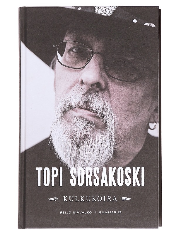 Topi Sorsakoski : Kulkukoira - Reijo Ikävalko - Elämäkerrat ja muistelmat - 10105614051 - 0