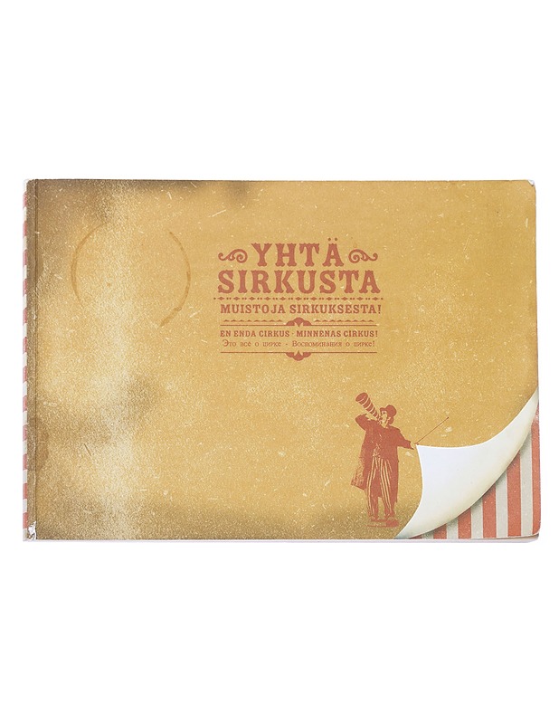 Yhtä Sirkusta : Muistoja Sirkuksesta! - Historiakirjat - 10105614056 - 0