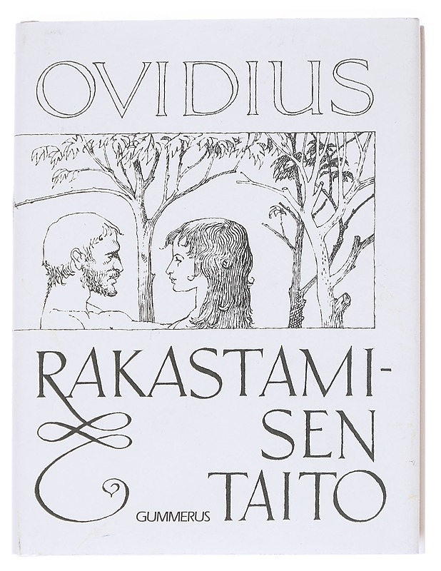 Rakastamisen taito - Ovidius Naso, Publius - Tietokirjat ja oppaat - 10105614059 - 0