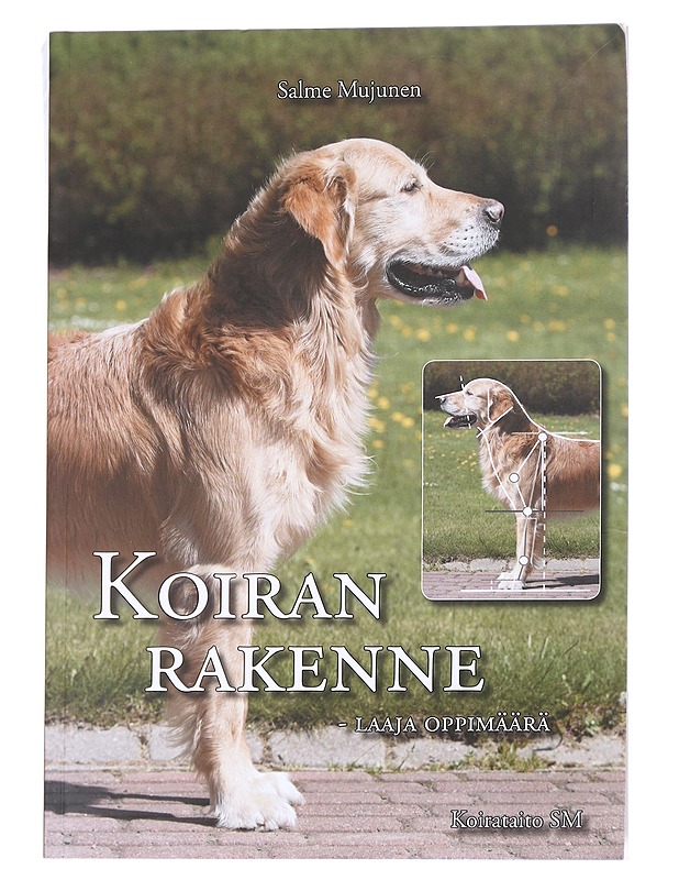 Koiran rakenne / laaja oppimäärä - Salme Mujunen - Tietokirjat ja oppaat - 10105614077 - 0