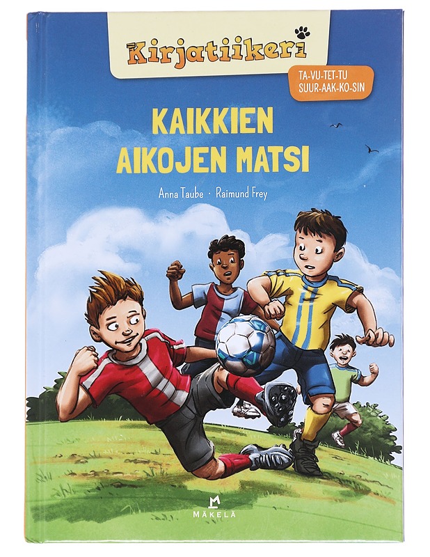 Kaikkien aikojen matsi - Taube, Anna - Lastenkirjat - 10105614076 - 0