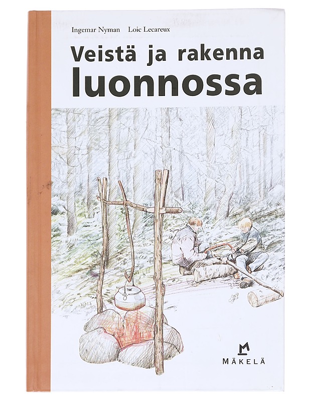 Veistä ja rakenna luonnossa - Nyman, Ingemar - Tietokirjat ja oppaat - 10105614088 - 0