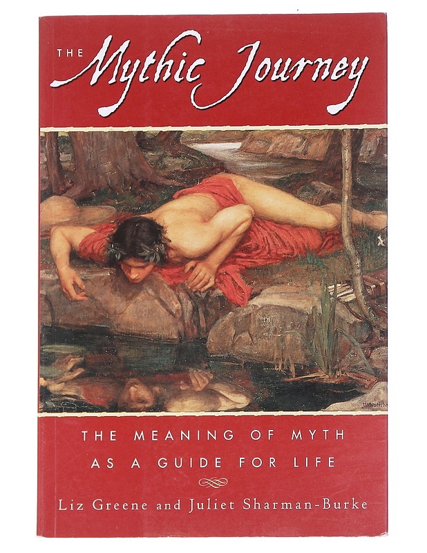 The mythic journey : the meaning of myth as a guide for life - Greene, Liz - Historiakirjat - 10105614117 - 0