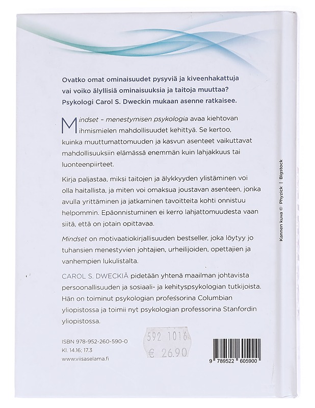 Mindset : menestymisen psykologia : kuinka voimme toteuttaa piileviä kykyjämme - Dweck, Carol S. - Tietokirjat ja oppaat - 10105614115 - 1