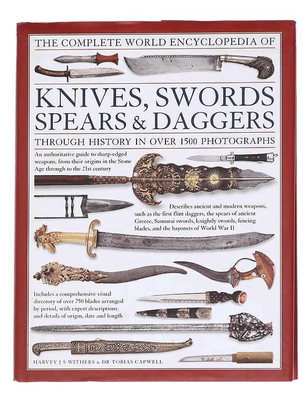 Knives, swords, spears & daggers - Harvey J. S. Withers, Tobias Capwell - Harrastekirjat - 10105614160 - 0