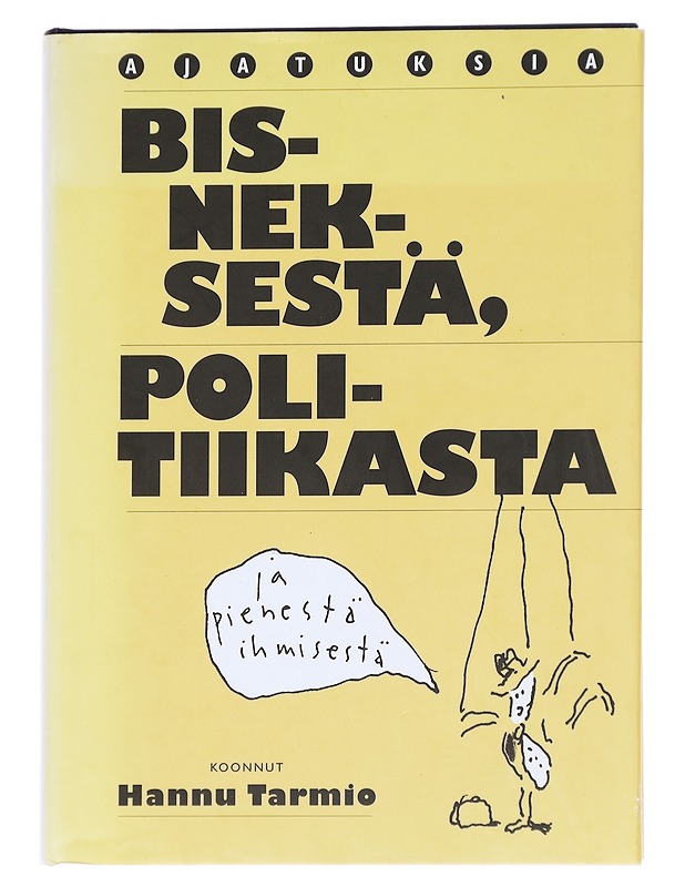 Ajatuksia bisneksestä - Tarmio, Hannu - Tietokirjat ja oppaat - 10105614198 - 0