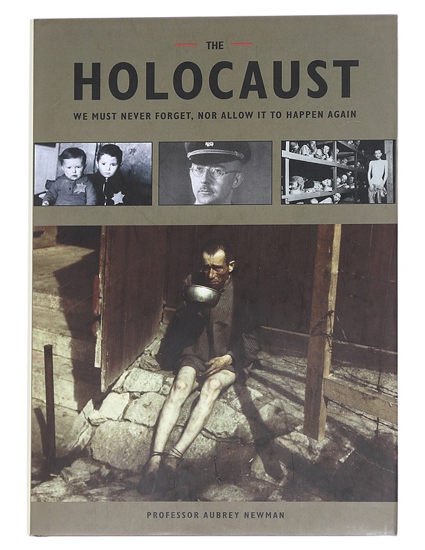 Holocaust: We Shall Never Forget, Nor Allow It to Happen Again - Aubrey Newman - Tietokirjat ja oppaat - 10105614204 - 0